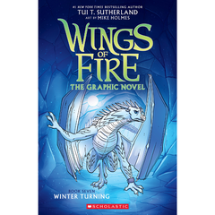 Winter Turning by Tui T. Sutherland (Wings of Fire Graphic Novel #7)
