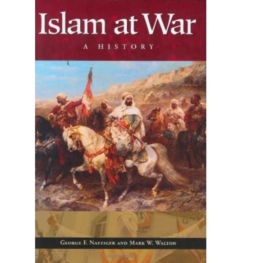 Islam At War A History